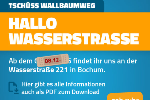 Ab dem 08.12.2025 findet ihr uns in Bochum – in der Wasserstraße 221.